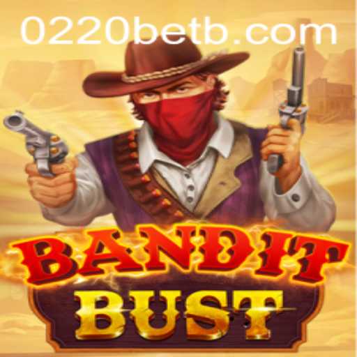 Discover the Exciting World of BanditBust: A Thrilling New Adventure from 0220bet.com